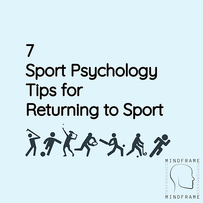 7 Sport Psychology Tips for Returning to Sport